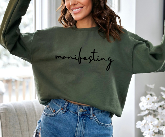 Manifesting | Sweatshirt